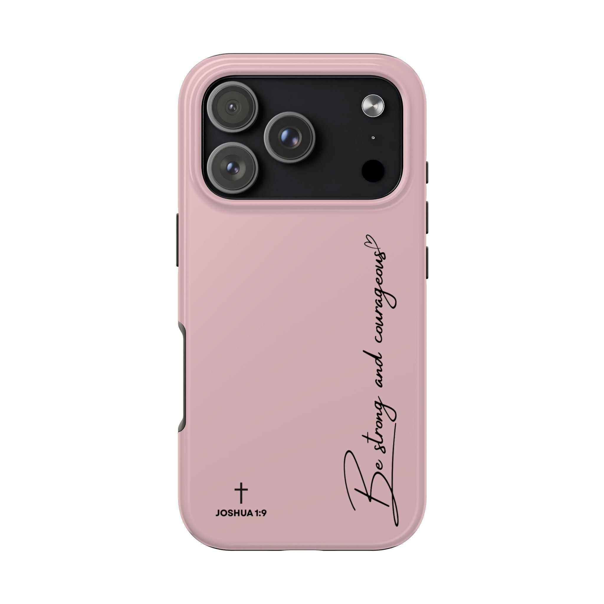 Inspirational Tough Phone Cases, Be Strong & Courageous, Motivational Phone Cover, Christian Gift, Everyday Use, Unique Design
