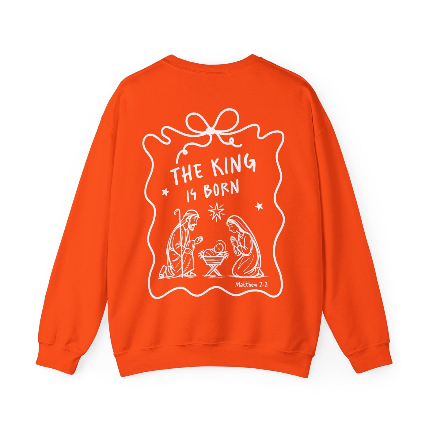 Orange Coquette Bow Crewneck Sweatshirt with "The King is Born" nativity faith design on back