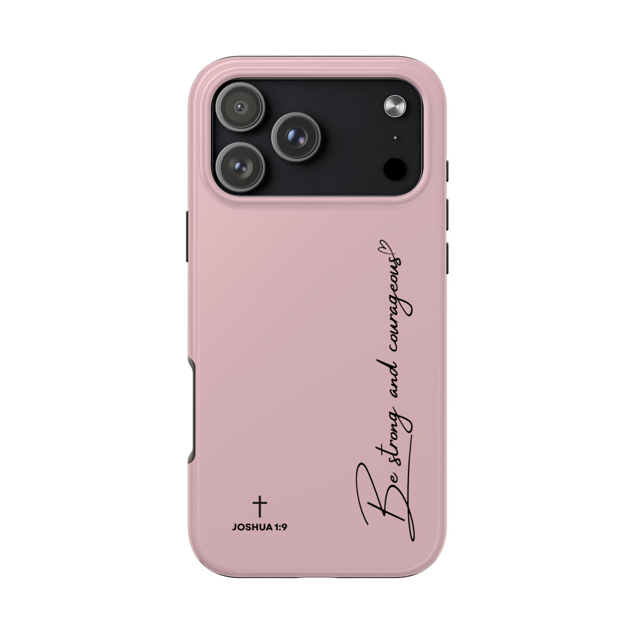 Inspirational Tough Phone Cases, Be Strong & Courageous, Motivational Phone Cover, Christian Gift, Everyday Use, Unique Design