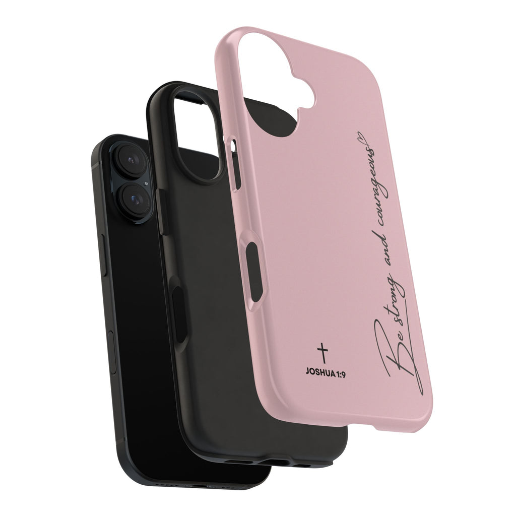 Inspirational Tough Phone Cases, Be Strong & Courageous, Motivational Phone Cover, Christian Gift, Everyday Use, Unique Design