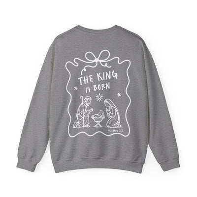 Gray Coquette Bow Crewneck Sweatshirt with "The King is Born" nativity design on back